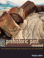 Prehistoric Past Revealed: The Four Billion Year
