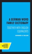 A German Word Family Dictionary: Together with English Equivalents