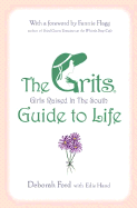 The Grits (Girls Raised in the South) Guide to