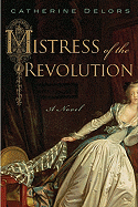 Mistress of the Revolution