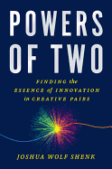 Powers of Two: Finding the Essence of Innovation