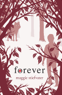 Forever (Wolves of Mercy Falls #3)