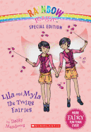 Rainbow Magic Special Edition: Lila and Myla the