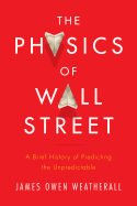 The Physics of Wall Street: A Brief History of Pr