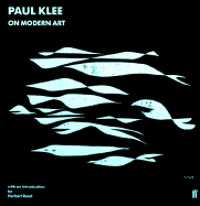Paul Klee on Modern Art (Faber Paper Covered Edit