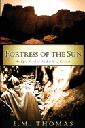 Fortress of the Sun: An Epic Novel of the Battle of Corinth