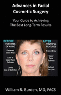 Advances in Facial Cosmetic Surgery: Your Guide to Achieving the Best Long-Term Results