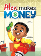 Alex Makes Money