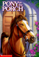 Pony on the Porch (##2)