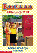 Karen's Good-bye (Baby-Sitters Little Sister #19)