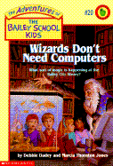 Wizards Don't Need Computers (The Adventures of th