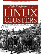 High Performance Linux Clusters: With OSCAR, Rocks, openMosix, and MPI