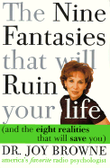 Nine Fantasies That Will Ruin Your Life and the E