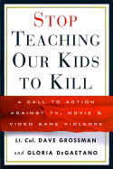 Stop Teaching Our Kids to Kill : A Call to Action