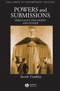Powers and Submissions: Spirituality, Philosophy