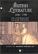 British Literature 1640 - 1789: An Anthology
