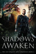 Shadows Awaken, The Last Dragon Chronicles, Book 3