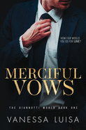 Merciful Vows: A Bittersweet Second Chance Romantic Suspense