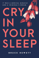 Cry In Your Sleep