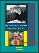 My Life with Chickens and other stories: I Pity the Poor Immigrant