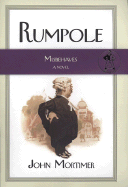 Rumpole Misbehaves: A Novel (Rumpole Novels)