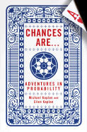 Chances Are... Adventures in Probability
