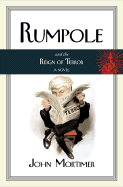 Rumpole and the Reign of Terror (Rumpole Novels)