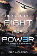 Fight for Power  (The Rule Of Three #2)
