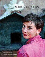 Audrey Hepburn, An Elegant Spirit: A Son Remember