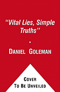 Vital lies, simple truths : the psychology of self