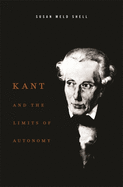 Kant and the Limits of Autonomy