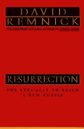 Resurrection - The Struggle for a New Russia
