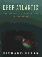 Deep Atlantic: Life, Death, and Exploration in th