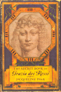 The Secret Book Of Grazia Dei Rossi