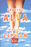 Leaving Alva: A Novel
