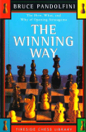 The Winning Way: The How What and Why of Opening S