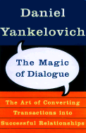The Magic of Dialogue: Transforming Conflict into