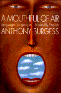 A Mouthful of Air: Language, Languages...Especial