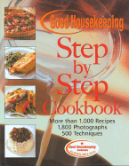The Good Housekeeping Step-by-Step Cookbook: More