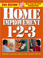 Home Improvement 1-2-3: Expert Advice from the Ho
