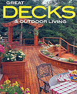 Great Decks & Outdoor Living (Better Homes and Ga