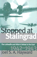 Stopped at Stalingrad: The Luftwaffe and Hitler's