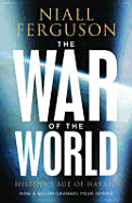 The War of the World: History's Age of Hatred