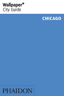 Chicago (Wallpaper City Guide)