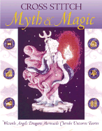 Cross Stitch Myth and Magic