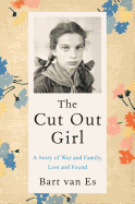 The Cut Out Girl: A Story of War and Family, Lost