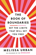 The Book of Boundaries: set the limits that will