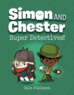 Simon & Chester # 1: Super Detectives
