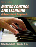 Motor Control And Learning: A Behavioral Emphasis