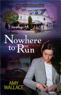 Nowhere to Run (Place of Refuge Series)